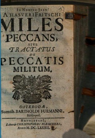 Ahasveri Fritschi Miles Peccans, Sive Tractatus De Peccatis Militum