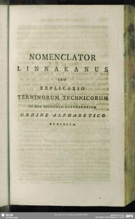 Nomenclator Linnaeanus Seu Explicatio Terminorum Technicorum In Hoc Opusculo Occurentium Ordine Alphabetico Exhibita