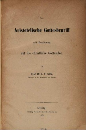 Der aristotelische Gottesbegriff mit Beziehung auf die christliche Gottesidee