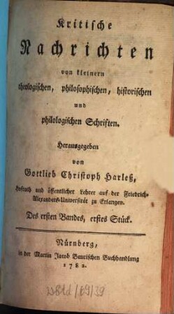Critische Nachrichten von kleinern theologischen, philosophischen, historischen und philologischen Schriften, 1,1. 1782