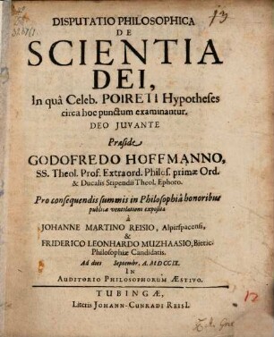 Disputatio Philosophica De Scientia Dei : In quâ Celeb. Poireti Hypotheses circa hoc punctum examinantur