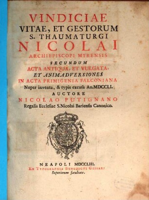 Vindiciae Vitae, Et Gestorum S. Thaumaturgi Nicolai Archiepiscopi Myrensis, [1]