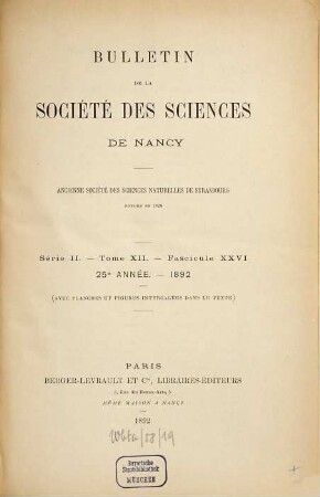 Bulletin de la Société des Sciences de Nancy. 12. 1892 = année 25