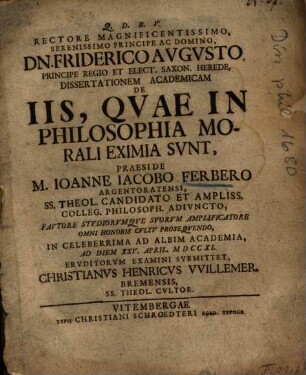 Dissertationem Academicam De Iis, Qvae In Philosophia Morali Eximia Svnt