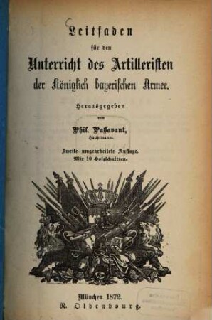 Leitfaden für den Unterricht des Artilleristen der königlich bayerischen Armee