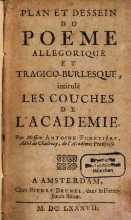 Plan Et Dessein Du Poème Allégorique Et Tragico-Burlesque intitulé Les Couches De L'Academie