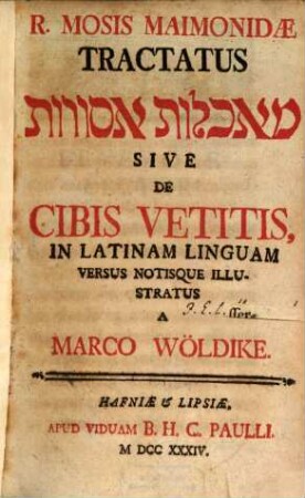 R. Mosis Maimondae Tractatus maʾakhalot asurot Sive De Cibis Vetitis