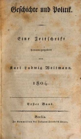 Geschichte und Politik : eine Zeitschrift. 1804,1, 1804,1
