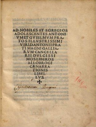 Ad nobiles et egregios adolescentes Antonium et Guielmum Pratos ... Allobrogicae narrationis libellus