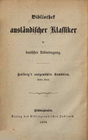Ludwig Holberg's ausgewählte Komödien, 1