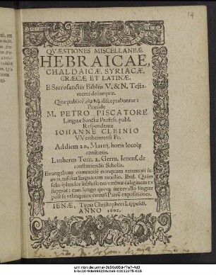 Quaestiones Miscellaneae Hebraicae, Chaldaicae, Syriacae, Graecae Et Latinae. E Sacrosanctis Bibliis V. & N. Testamenti desumptae