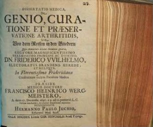 Dissertatio Medica, De Genio, Curatione Et Praeservatione Arthritidis, Sive Von dem Reissen in den Gliedern ...