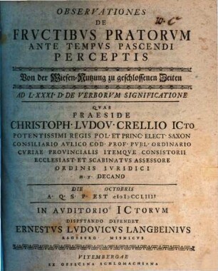 Observationes De Frvctibvs Pratorvm Ante Tempvs Pascendi Perceptis : Ad L. XXXI. D. De Verborvm Significatione = Von der Wiesen-Nutzung zu geschlossenen Zeiten