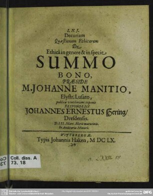 Decuriam quaestionum ethicarum de ethica in genere & in specie summo bono