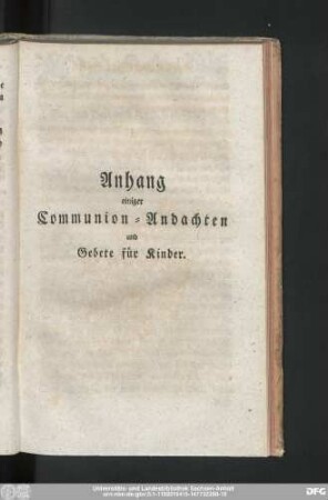 Anhang einiger Communion-Andachten und Gebete für Kinder.