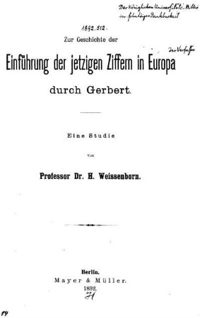 Zur Geschichte der Einführung der jetzigen Ziffern in Europa durch Gerbert : Eine Studie