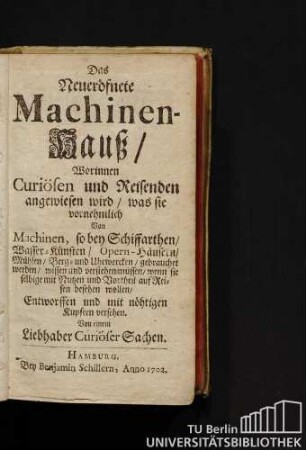 Das Neueröfnete Machinen-Hauß