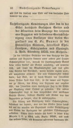 66-80 Rechtfertigende Bemerkungen über das in der Bibel berichtete Verfahren Gottes und der Israeliten beim Auszuge der letztern aus Aegypten mit besonderer Berücksichtigung eines Aufsatzes über diesen Gegenstand von G. Fr. Daumer in den Polemischen Blättern, betreffend Christenthum, Bibelglauben und Theologie, 1. Heft, Nürnberg, 1834