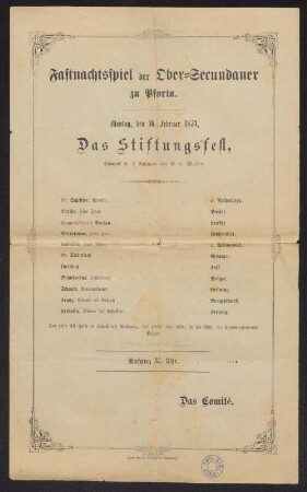 [Programm:] Fastnachtsspiele Obersecundaner zu Pforta : Montag, den 16. Februar 1874