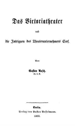 Das Victoriatheater und die Intriguen des Theaterunternehmers Cerf