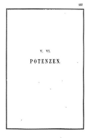 V. VI. Potenzen.