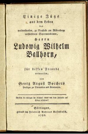 Einige Züge aus dem Leben des verdienstvollen, zu Neustadt am Rübenberge verstorbenen Superintendenten, Herrn Ludowig Wilhelm Ballhorn