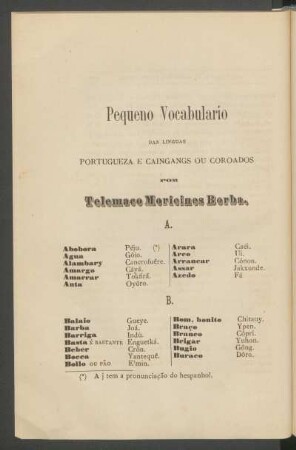 Pequeno vocabulário das línguas portugueza e caingangs ou coroados