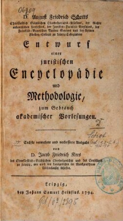Entwurf einer juristischen Encyclopädie und Methodologie : Zum Gebrauch akad. Vorlesungen