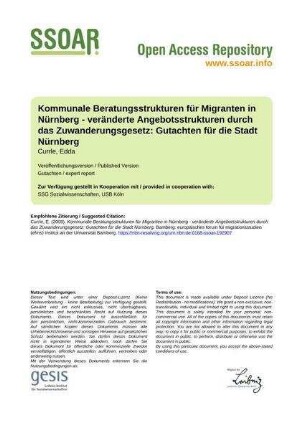 Kommunale Beratungsstrukturen für Migranten in Nürnberg - veränderte Angebotsstrukturen durch das Zuwanderungsgesetz: Gutachten für die Stadt Nürnberg