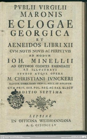 Publii Virgilii Maronis Eclogae Georgica Et Aeneidos Libri XII.