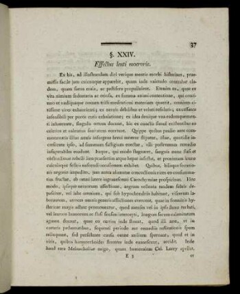 §. XXIV. Effectus lenti moeroris.