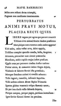 Perturbatus Animi Pravi Motus, Placida Recti Quies.