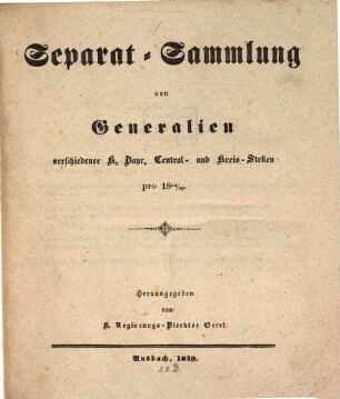 Separat-Sammlung von Generalien verschiedener K. Bayr. Central- und Kreis-Stellen pro 1844/49