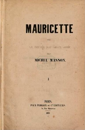 Mauricette ou un mariage pour l'autre monde, 1