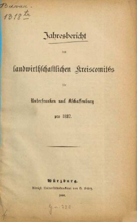 Jahres-Bericht des Landwirtschaftlichen Kreiscomités. 1887