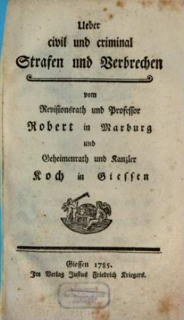 Ueber Civil- und Criminal-Strafen und Verbrechen