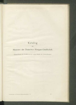 Katalog des Museums der Deutschen Röntgen-Gesellschaft.