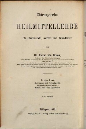 Handbuch der chirurgischen Praxis. 1, Instrumente und Verbandgeräth. Allgemeine Operationslehre. Manual- und Arznei-Operationen