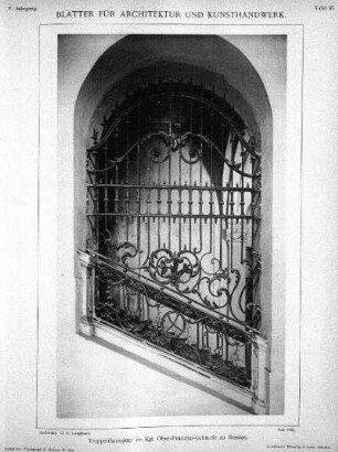 Tafel 37: Treppenhausgitter im Kgl. Ober-Präsidial-Gebäude zu Breslau