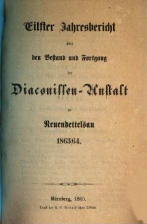 Jahresbericht der Evang.-Luth. Diakonissenanstalt Neuendettelsau : Bestand und Fortgang, 11. 1863/64