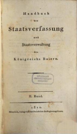 Handbuch der Staatsverfassung und Staatsverwaltung des Königreichs Baiern, 2