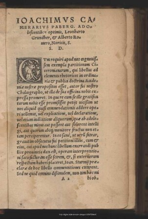 Joachimus Camerarius Paberg. Adolescentibus Optimus, Leonharto Grundher, & Alberto Romero, Noricis, S. S. D.