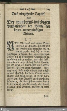 Das vierzehende Capitel. Von Der wunders-würdigen Beschaffenheit der Sinne bey denen unvernünftigen Thieren