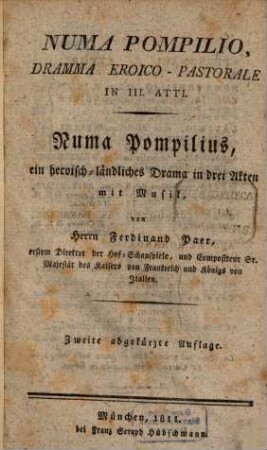 Numa Pompilio : dramma eroico-pastorale in III atti = Numa Pompilius : ein heroisch-ländliches Drama in drei Akten mit Musik