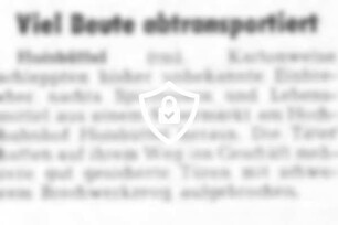 Viel Beute abtransportiert