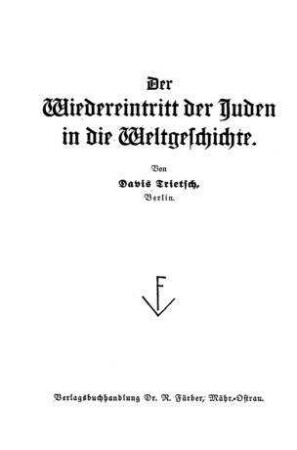 Der Wiedereintritt der Juden in die Weltgeschichte / von Davis Trietsch