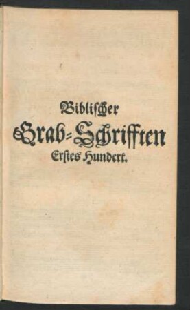 Biblischer Grab-Schrifften Erstes Hundert.