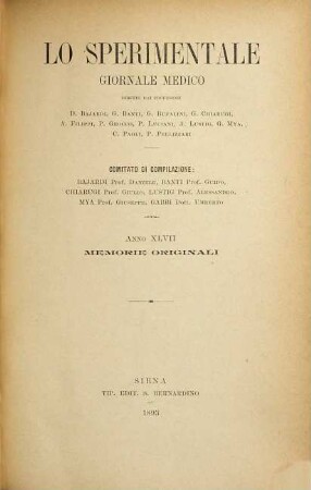 Lo sperimentale. Memorie originali : archivio di biologia normale e patologica. 47. 1893
