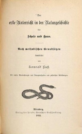 Der erste Unterricht in der Naturgeschichte für Schule und Haus : mit vielen Beobachtungs- und Übungsaufgaben und zahlreichen Abbildungen