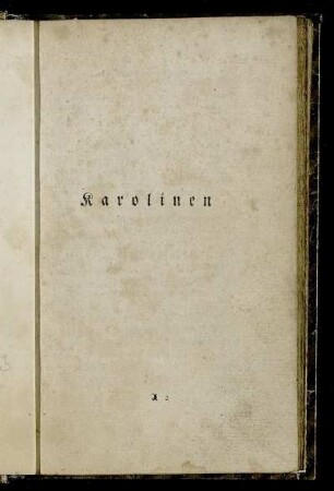 Karolinen gewidmet.